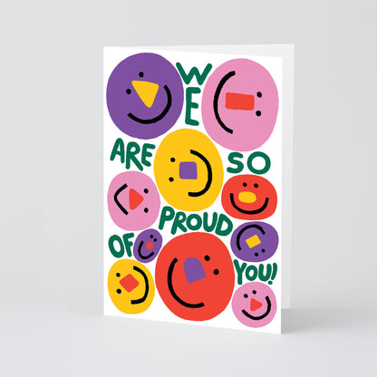 'We Are So Proud Of You' Greetings Card by Wrap